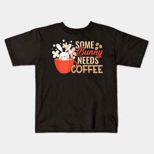 Some bunny needs coffee Kids T-Shirt